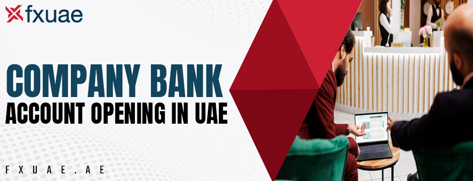 company bank account opening in UAE