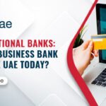 Fintech vs Traditional Banks_ Where to Open a Business Bank Account in the UAE Today