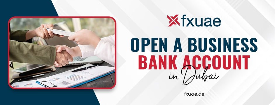 open a business bank account in dubai